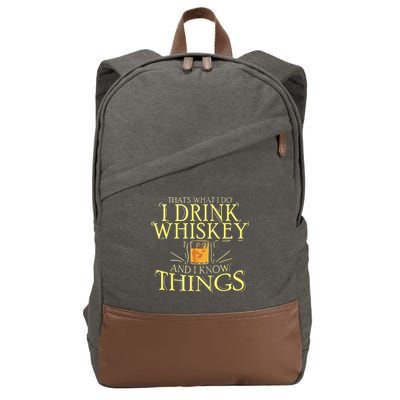 That Was I Do I Drink Whiskey And I Know Things Cotton Canvas Backpack