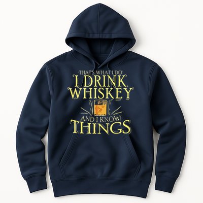 That Was I Do I Drink Whiskey And I Know Things Hoodie
