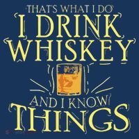 That Was I Do I Drink Whiskey And I Know Things Tall T-Shirt