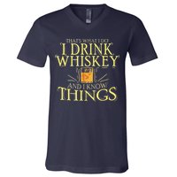 That Was I Do I Drink Whiskey And I Know Things V-Neck T-Shirt
