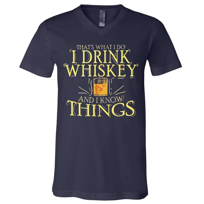 That Was I Do I Drink Whiskey And I Know Things V-Neck T-Shirt