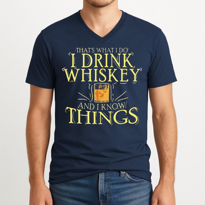 That Was I Do I Drink Whiskey And I Know Things V-Neck T-Shirt