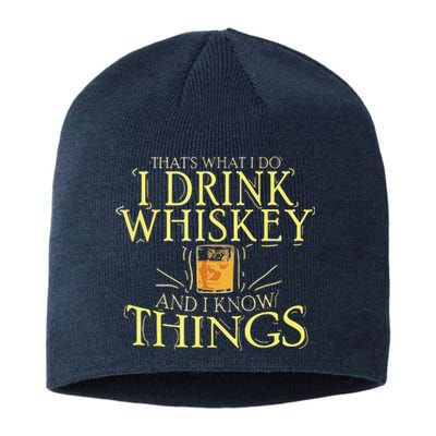 That Was I Do I Drink Whiskey And I Know Things Sustainable Beanie