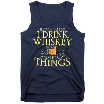 That Was I Do I Drink Whiskey And I Know Things Tank Top