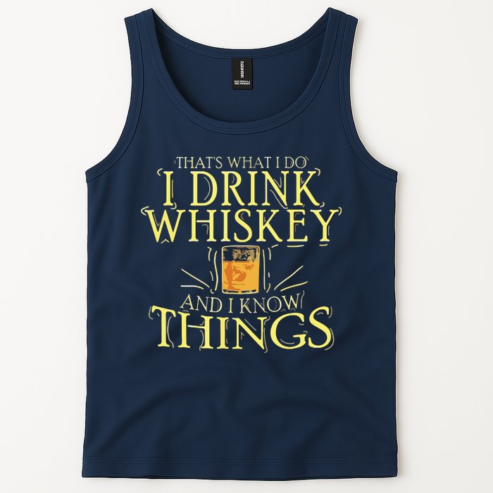 That Was I Do I Drink Whiskey And I Know Things Tank Top