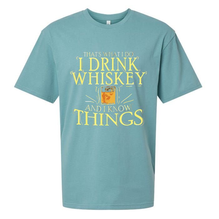 That Was I Do I Drink Whiskey And I Know Things Sueded Cloud Jersey T-Shirt