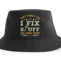 Thats What I Do I Fix Stuff And I Know Things Funny Dad Sustainable Bucket Hat