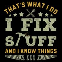 Thats What I Do I Fix Stuff And I Know Things Funny Dad Flat Bill Trucker Hat