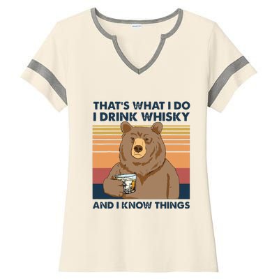 Thats What I Do I Drink Whiskey And I Know Things Bear Tee Ladies Halftime Notch Neck Tee