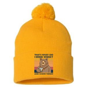 Thats What I Do I Drink Whiskey And I Know Things Bear Tee Pom Pom 12in Knit Beanie