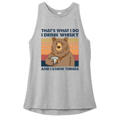 Thats What I Do I Drink Whiskey And I Know Things Bear Tee Ladies PosiCharge Tri-Blend Wicking Tank