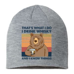 Thats What I Do I Drink Whiskey And I Know Things Bear Tee Sustainable Beanie