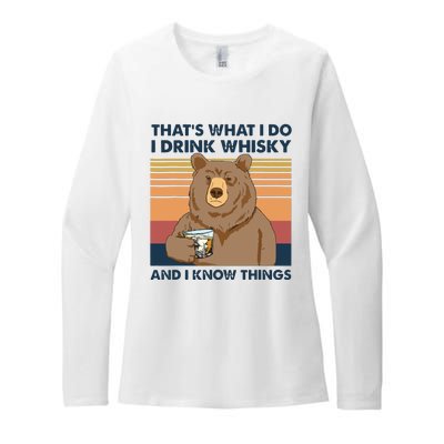 Thats What I Do I Drink Whiskey And I Know Things Bear Tee Womens CVC Long Sleeve Shirt