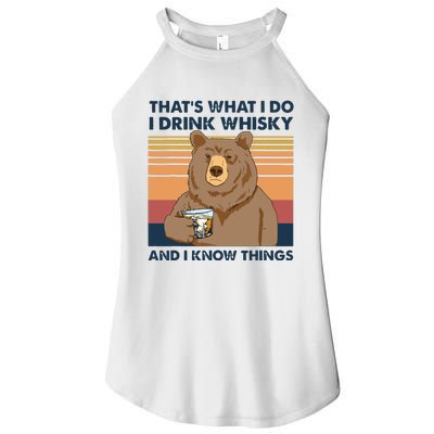 Thats What I Do I Drink Whiskey And I Know Things Bear Tee Women's Perfect Tri Rocker Tank