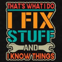That's What I Do I Fix Stuff And I Know Things Ladies PosiCharge Tri-Blend Wicking Tank