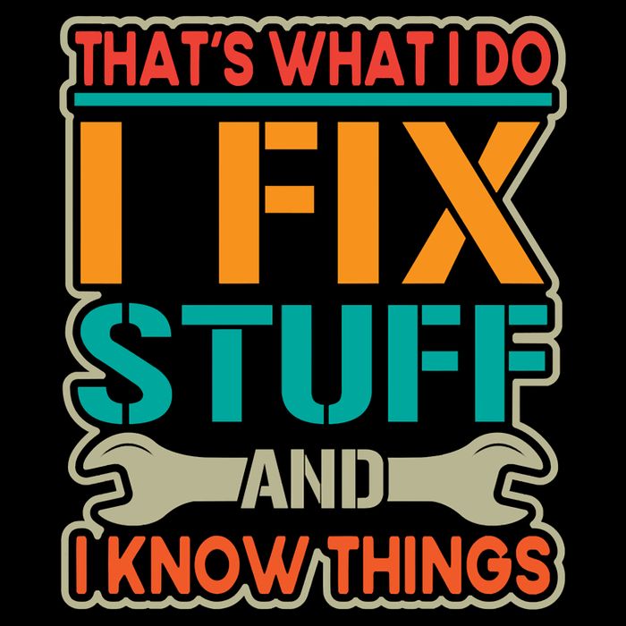 That's What I Do I Fix Stuff And I Know Things Flatbill Hat