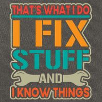 That's What I Do I Fix Stuff And I Know Things Cotton Canvas Backpack