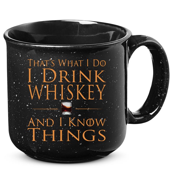 Thats What I Do I Drink Whiskey And I Know Things 15oz Campfire Ceramic Mug