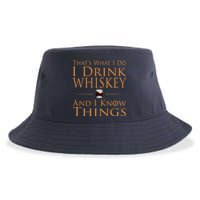 Thats What I Do I Drink Whiskey And I Know Things Sustainable Bucket Hat