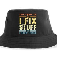 That's What I Do I Fix Stuff And I Know Things Sustainable Bucket Hat