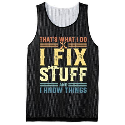 That's What I Do I Fix Stuff And I Know Things Mesh Reversible Basketball Jersey Tank