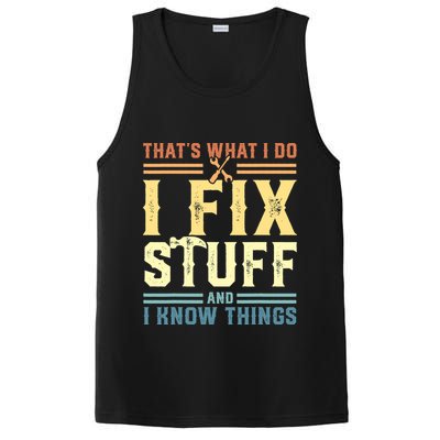That's What I Do I Fix Stuff And I Know Things PosiCharge Competitor Tank