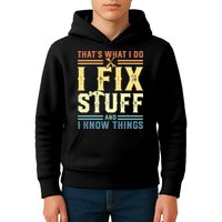 That's What I Do I Fix Stuff And I Know Things Kids Hoodie