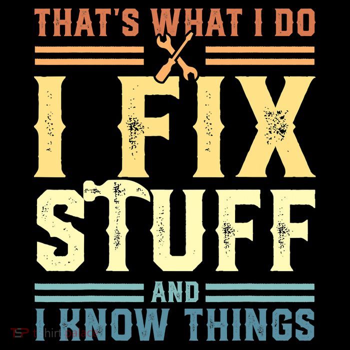 That's What I Do I Fix Stuff And I Know Things Zip Tote Bag