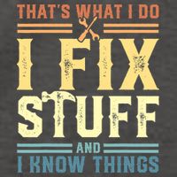 That's What I Do I Fix Stuff And I Know Things Vector Backpack