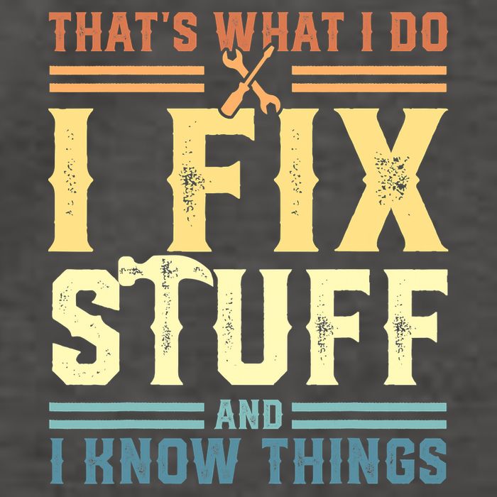 That's What I Do I Fix Stuff And I Know Things Vector Backpack