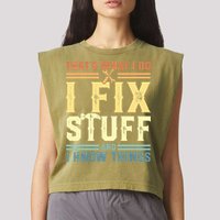 That's What I Do I Fix Stuff And I Know Things Garment-Dyed Women's Muscle Tee
