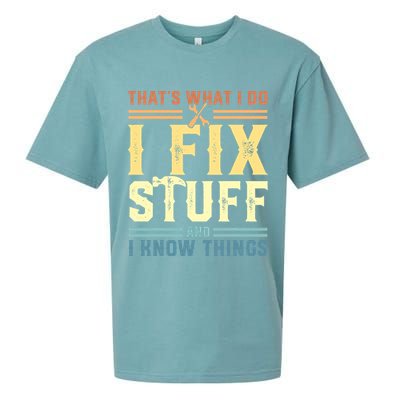 That's What I Do I Fix Stuff And I Know Things Sueded Cloud Jersey T-Shirt