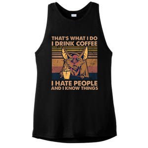 That's What I Do I Coffee I Hate People I Know Things Gift Ladies PosiCharge Tri-Blend Wicking Tank