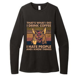 That's What I Do I Coffee I Hate People I Know Things Gift Womens CVC Long Sleeve Shirt