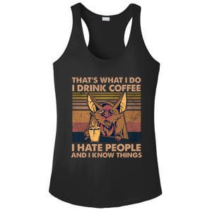 That's What I Do I Coffee I Hate People I Know Things Gift Ladies PosiCharge Competitor Racerback Tank