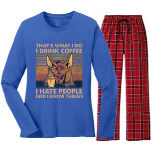 That's What I Do I Coffee I Hate People I Know Things Gift Women's Long Sleeve Flannel Pajama Set 