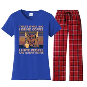 That's What I Do I Coffee I Hate People I Know Things Gift Women's Flannel Pajama Set