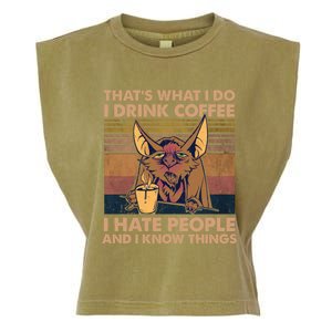 That's What I Do I Coffee I Hate People I Know Things Gift Garment-Dyed Women's Muscle Tee