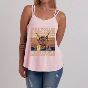 That's What I Do I Coffee I Hate People I Know Things Gift Women's Strappy Tank