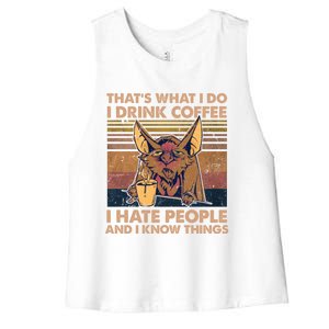 That's What I Do I Coffee I Hate People I Know Things Gift Women's Racerback Cropped Tank