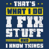 ThatS What I Do I Fix Stuff And I Know Things Funny Saying Mousepad