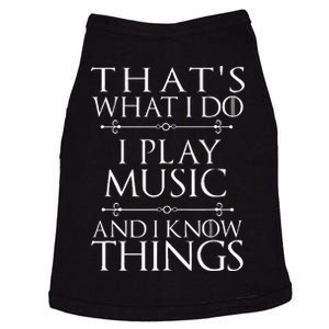 That's What I Do I Play Music Cool Musician Gift Doggie Tank