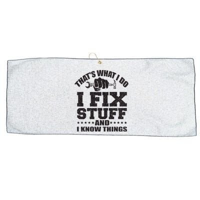 ThatS What I Do I Fix Stuff And I Know Things Large Microfiber Waffle Golf Towel