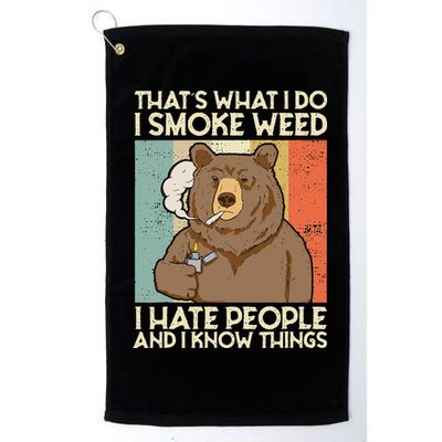 Thats What I Do I Smoke Weed I Hate People And I Know 420 Golf Towel