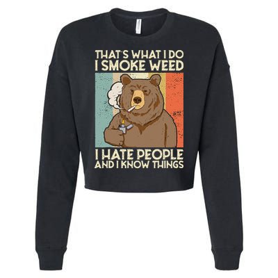 Thats What I Do I Smoke Weed I Hate People And I Know 420 Cropped Pullover Crew