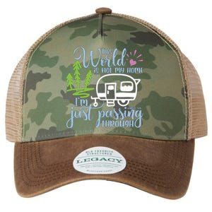 This World Is Not My Home IM Only Passing Camping Camper Gift Legacy Tie Dye Trucker Hat