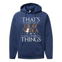 That's What I Do I Play Viola And I Know Things - Violist Performance Fleece Hoodie