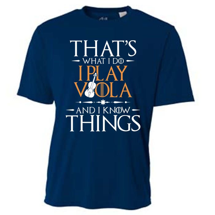 That's What I Do I Play Viola And I Know Things - Violist Cooling Performance Crew T-Shirt