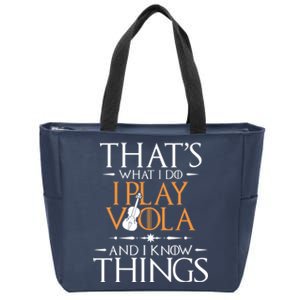 That's What I Do I Play Viola And I Know Things - Violist Zip Tote Bag