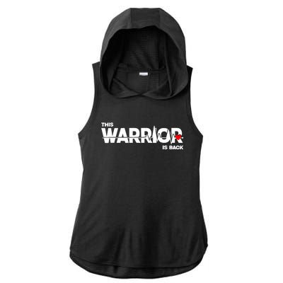 This Warrior Is Back Open Heart Surgery Recoverys Wo Ladies PosiCharge Tri-Blend Wicking Draft Hoodie Tank